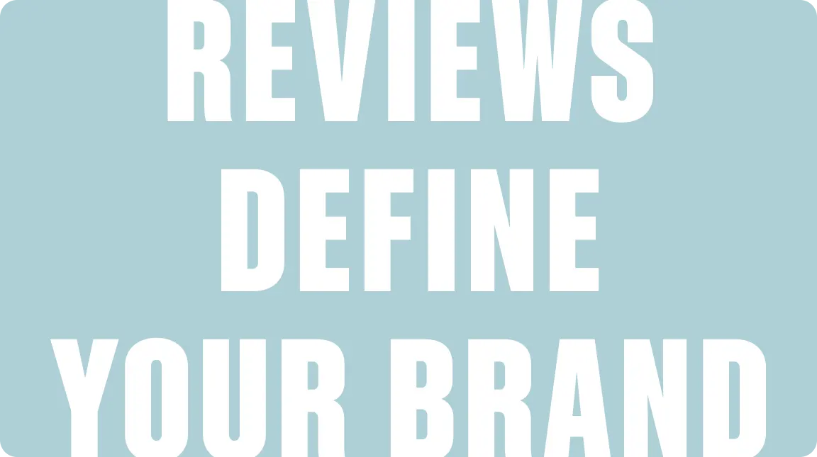 Text reading Reviews define your brand on a light blue background