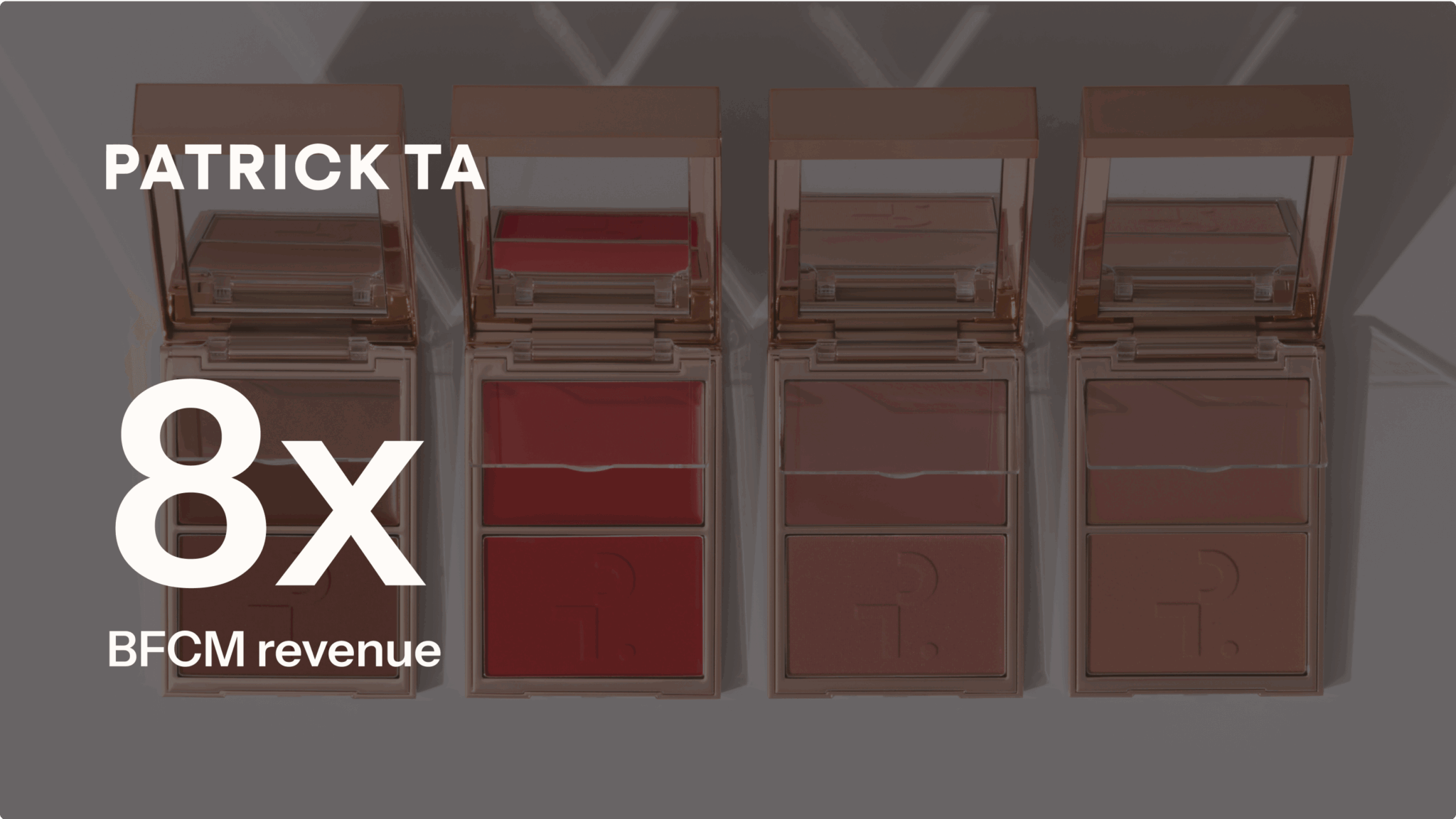 Four Patrick Ta makeup compacts with text "8x BFCM revenue" on the left side.